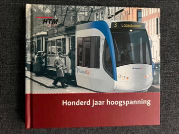 Honderd jaar hoogspanning- HTM -Tram - Den Haag. 