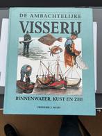 F.J. Weijs - De ambachtelijke visserij, Boeken, Ophalen of Verzenden, Zo goed als nieuw, F.J. Weijs