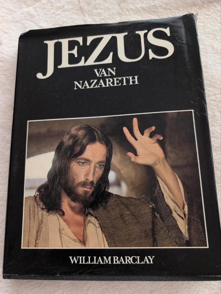 Jezus van Nazareth - William Barclay, Boeken, Godsdienst en Theologie, Gelezen, Christendom | Katholiek, Christendom | Protestants