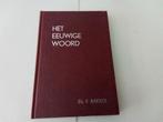Het Eeuwige Woord DEEL 2 ( Ds F Bakker, Ophalen of Verzenden, Gelezen, Christendom | Protestants