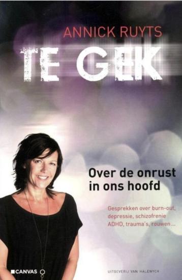 Te Gek, Annick Ruyts - Over de onrust in ons hoofd   beschikbaar voor biedingen
