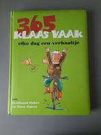 Boek 365 Klaas Vaak verhaaltjes, Boeken, Kinderboeken | Kleuters, Ophalen, Zo goed als nieuw