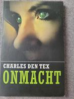 Onmacht - Charles den Tex, Ophalen of Verzenden, Gelezen, Charles den Tex, Nederland