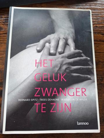B. Spitz - Het geluk zwanger te zijn beschikbaar voor biedingen