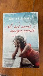 Marlo Schalesky - Als het nooit morgen wordt, Marlo Schalesky, Ophalen of Verzenden, Zo goed als nieuw, Nederland