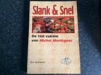 Montignac Slank & Snel Michel Montignac, R. Tummers, Ophalen of Verzenden, Zo goed als nieuw, Gezond koken