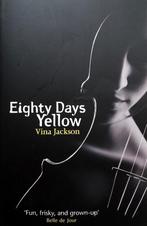 Vina Jackson - Eighty Days Yellow (ENGELSTALIG), Boeken, Fictie, Ophalen of Verzenden, Zo goed als nieuw