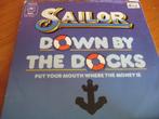 Sailor: Down by the docks, Ophalen of Verzenden, Zo goed als nieuw, Pop, Single