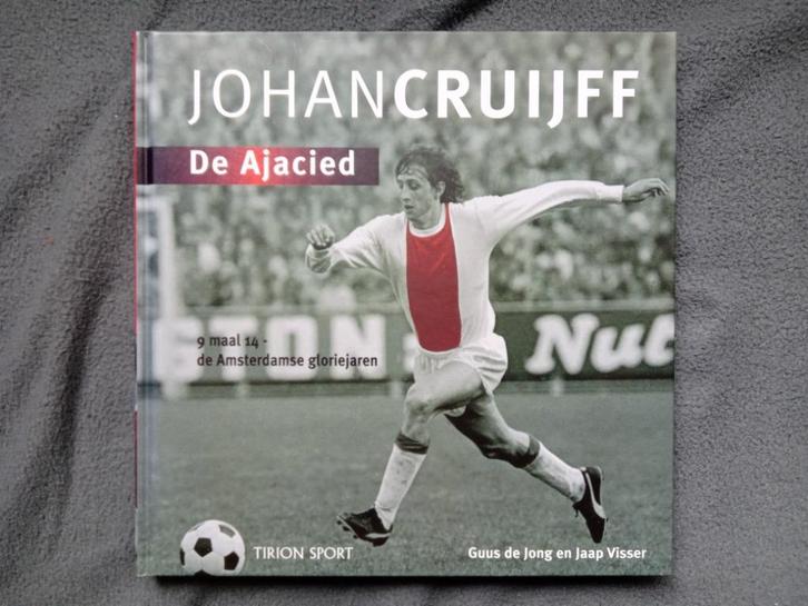 Johan Cruijff - De Ajacied (fotoboek), Verzamelen, Sportartikelen en Voetbal, Zo goed als nieuw, Boek of Tijdschrift, Ajax, Ophalen of Verzenden