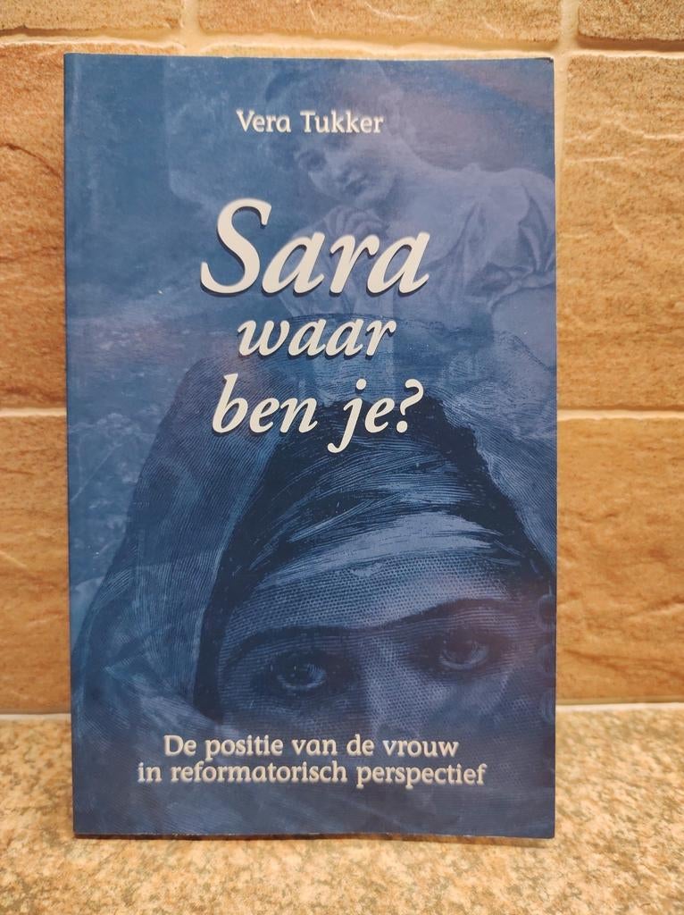 Vera Tukker - Sara, waar ben je? Positie van de vrouw., Boeken, Godsdienst en Theologie, Zo goed als nieuw, Ophalen of Verzenden