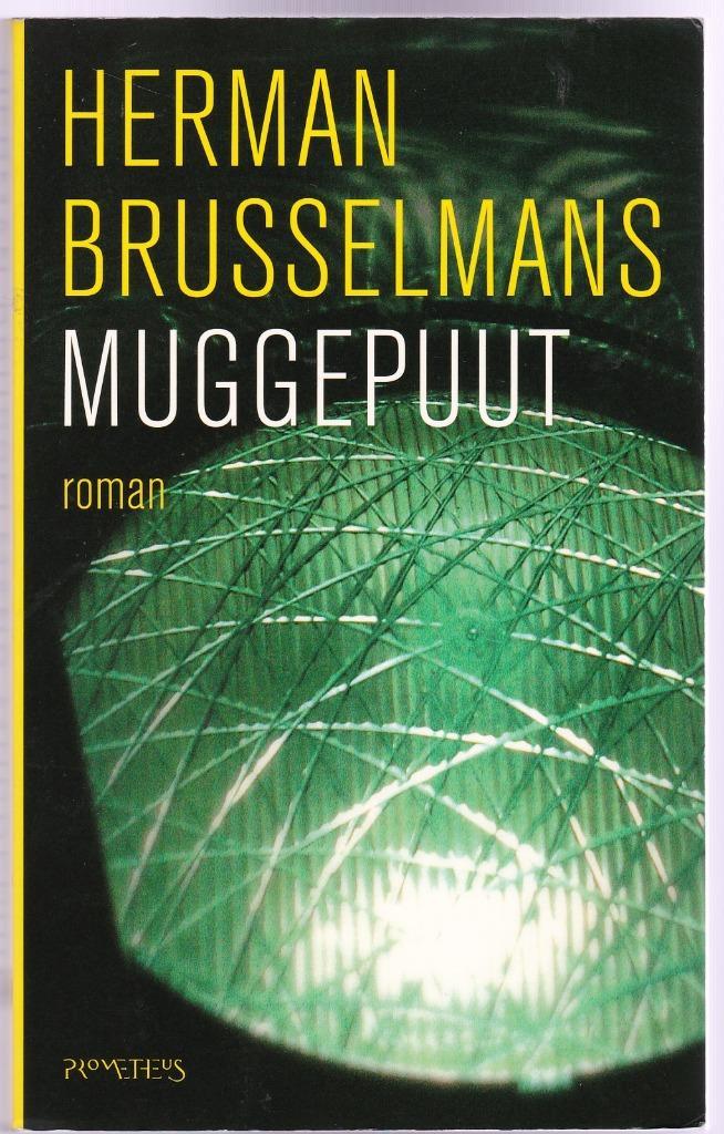 BRUSSELMANS, HERMAN - Muggepuut - 2008  voor € 3,95, Boeken, Romans, Zo goed als nieuw, Nederland, Verzenden