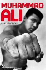 Muhammad Ali, voor altijd de grootste.Auteur: Marc Hendrickx, Boeken, Ophalen of Verzenden, Zo goed als nieuw