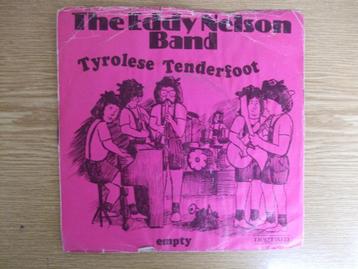 THE EDDY NELSON BAND    TYROLESE TENDERFOOT / EMPTY  beschikbaar voor biedingen