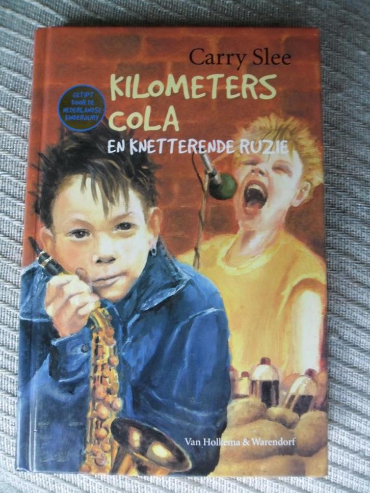 Kilometers Cola En Knetterende Ruzie Carry Slee, Boeken, Kinderboeken | Jeugd | 10 tot 12 jaar, Zo goed als nieuw, Ophalen of Verzenden