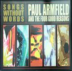 PAUL ARMFIELD AND THE FOUR GOOD REASONS LP, 2000 tot heden, Ophalen of Verzenden, Zo goed als nieuw, 12 inch