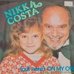 NIKKA & COSTA - (OUT HERE) ON MY ONE, Ophalen of Verzenden, Gebruikt