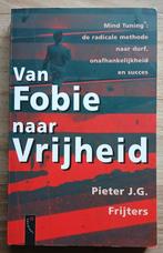 Pieter J.G. Frijters, Van fobie naar vrijheid, Boeken, Ophalen of Verzenden, Gelezen