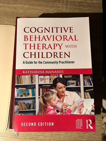 Cognitive Behavioral Therapy with Children KatharinaManassis