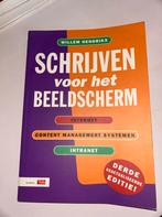 Schrijven voor het Beeldscherm - Willem Hendrikx, Ophalen of Verzenden, Gelezen, Internet of Webdesign