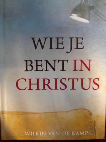 Wilkin van de Kamp - Wie je bent in Christus beschikbaar voor biedingen
