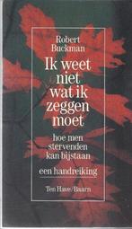 Robert Buckman Ik weet niet wat ik zeggen moet, Boeken, Ophalen of Verzenden, Zo goed als nieuw, Sociale psychologie