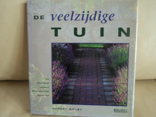De veelzijdige tuin, Boeken, Wonen en Tuinieren, Zo goed als nieuw, Tuinieren en Tuinplanten, Ophalen of Verzenden