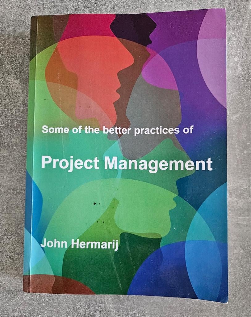 Some of the better practices of project management, Sociale wetenschap, Ophalen of Verzenden, Zo goed als nieuw, John Hermarij