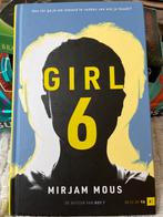 Girl 6 - Mirjam Mous, Boeken, Ophalen of Verzenden, Zo goed als nieuw, Fictie algemeen