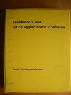 Beeldende kunst uit agglomeratie Eindhoven, kunststichting, Verzenden, Gelezen, Beeldhouwkunst