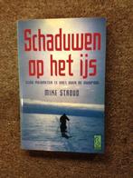 Schaduwen op het ijs; door Mike Stroud #Antarctica #Zuidpool, Ophalen of Verzenden, Zo goed als nieuw, Mike Stroud