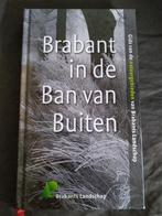 Brabant in de Ban van Buiten, Boeken, Natuur, Ophalen of Verzenden, Zo goed als nieuw, Brabants Landschap