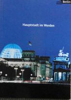 BERLIN. Hauptstadt im Werden, Ophalen of Verzenden, 20e eeuw of later, Zo goed als nieuw, Europa
