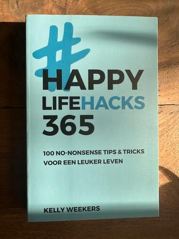 Kelly Weekers - Happy lifehacks 365 beschikbaar voor biedingen