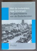Met de boderijders naar Groningen - D Hartsema en W. Mollema, Ophalen of Verzenden, Gelezen, Hartsema en Mollema