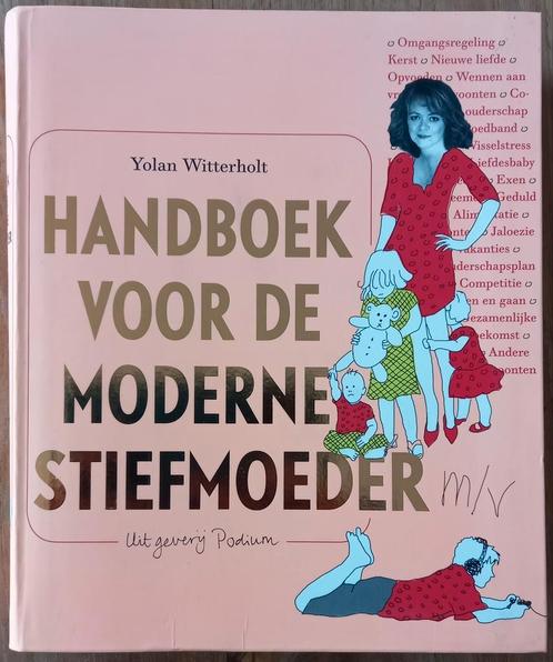 Yolan Witterholt - Handboek voor de moderne stiefmoeder, Boeken, Psychologie, Zo goed als nieuw, Ophalen of Verzenden