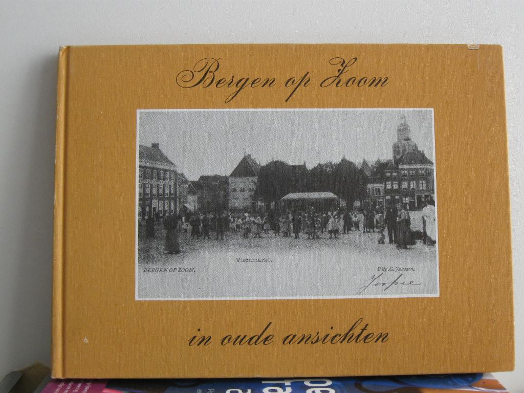 1555 Bergen op Zoom, in oude ansichten, Verzenden, Voor 1920, Noord-Brabant