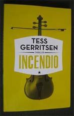 Tess Gerritsen : Incendio, Boeken, Thrillers, Ophalen of Verzenden, Zo goed als nieuw