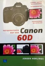 2 boeken Fotograferen met een Canon 60D of 60D en eos 550, Boeken, Verzenden, Zo goed als nieuw, Camera's