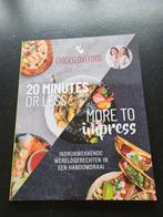 20 minutes or less, more to impress - Chicks love food, Boeken, Kookboeken, Ophalen of Verzenden, Zo goed als nieuw