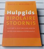 HULPGIDS BIPOLAIRE STOORNIS. Over manisch-depressiviteit, Gelezen, Ophalen of Verzenden, David J Miklowitz, Overige onderwerpen