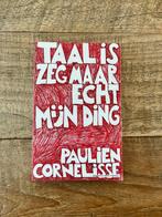 Taal is zeg maar echt mijn ding - Paulien Cornelisse, Paulien Cornelisse, Ophalen of Verzenden, Zo goed als nieuw