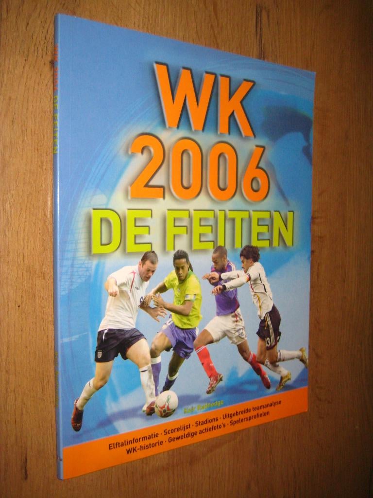 wk 2006 de feiten - keir radnedge (voetbal), Ophalen of Verzenden, Zo goed als nieuw, Balsport