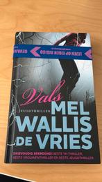 Mel Wallis de Vries - Vals, Boeken, Ophalen of Verzenden, Zo goed als nieuw, Mel Wallis de Vries