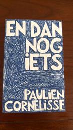 Paulien Cornelisse - En dan nog iets, Ophalen of Verzenden, Zo goed als nieuw, Paulien Cornelisse