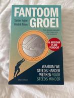 Fantoomgroei - Sander Heijne, Hendrik Noten, Ophalen of Verzenden, Zo goed als nieuw, Economie en Marketing