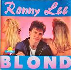 Ronny Lee – Blond, Cd's en Dvd's, Vinyl | Nederlandstalig, Ophalen of Verzenden, Zo goed als nieuw, Overige formaten, Levenslied of Smartlap