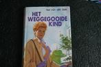Het weggegooide Kind - Nel van de Zee, Ophalen, Gelezen, Nederland