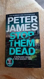Stop them dead. Peter James., Ophalen of Verzenden, Zo goed als nieuw
