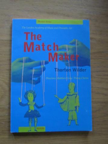 The Match Maker - T. Wilder , Sitos Theater Series beschikbaar voor biedingen