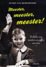 Meester meester meester ! - J. v. Remoortere / 9789401405072, Ophalen of Verzenden, Zo goed als nieuw, Julien van Remoortere